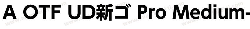 A OTF UD新ゴ Pro Medium字体转换